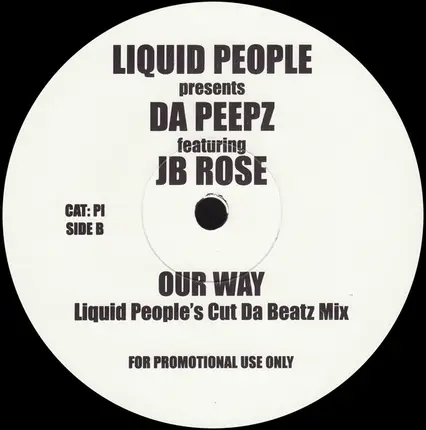 Liquid People Presents Da Peepz Featuring JB Rose - Our Way