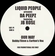 Liquid People Presents Da Peepz Featuring JB Rose - Our Way