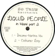 Liquid People - In Miami (Part 2)