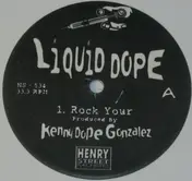 Liquid Dope - Rock Your