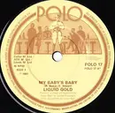 7'' - Liquid Gold - My Baby's Baby