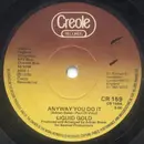 7'' - Liquid Gold - Anyway You Do It