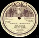 12'' - Liquid Gold - The Night, The Wine And The Roses