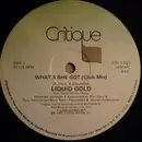 12'' - Liquid Gold - What's She Got