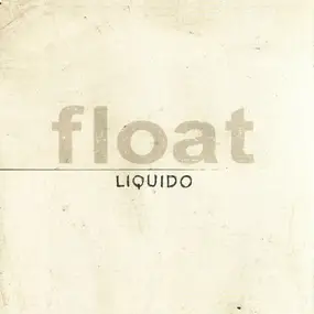 Liquido - Float