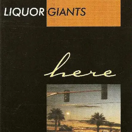 Liquor Giants - Here
