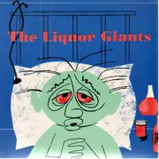 7'' - Liquor Giants - Just Might Cry