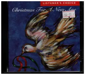 Listener's Choice - Christmas For A New Age Volume 6