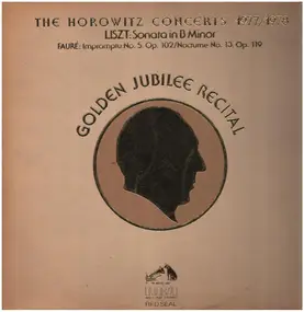 Franz Liszt - The Horowitz Concerts 1977/1978 - Golden Jubilee Recital