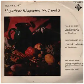 Franz Liszt - Ungarische Rhapsodie Nr.1 Und Nr. 2 / Zwischenspiel / Tanz Der Stundeni