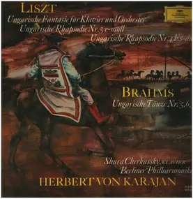 Franz Liszt - Ungarische Fantasie / Ungarische Rhapsodien Nr. 4 & 5 / Ungarische Tänze