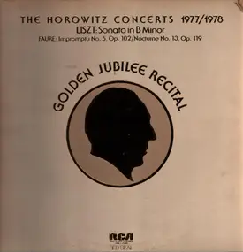 Franz Liszt - The Horowitz Concerts 1977/1978 (Vladimir Horowitz)