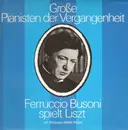 LP - Liszt - Ferruccio Busoni spielt Liszt