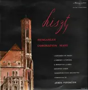LP - Liszt - Hungarian Coronation Mass, Janos Ferencsik
