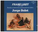 CD - Liszt / Jorge Bolet - Etudes D'Exécution Transcendante (1851)