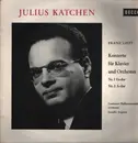 LP - Liszt / Julius Katchen - Konzerte Für Klavier Und Orchester Nr.1 Es-Dur / Nr.2 As-Dur