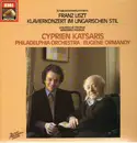 LP - Liszt - Klavierkonzert im ungarischen Stil,, Cyprien Katsaris, Philadelphia Orch, Ormandy
