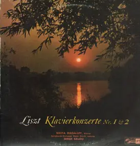 Franz Liszt - Klavierkonzerte Nr.1&2,, N.Magaloff, S.Baude, Zürich