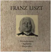 Liszt - Klavierkonzerte, Orgelwerke, Rhapsodien