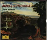 Liszt / Lazar Berman - Années De Pèlerinage (Gesamtaufnahme)