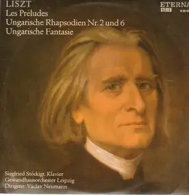 Franz Liszt - Les Preludes, Ungarische Rhapsodien 2 und 6, Ungar. Fantasie,, Gewandhausorch Leipzig