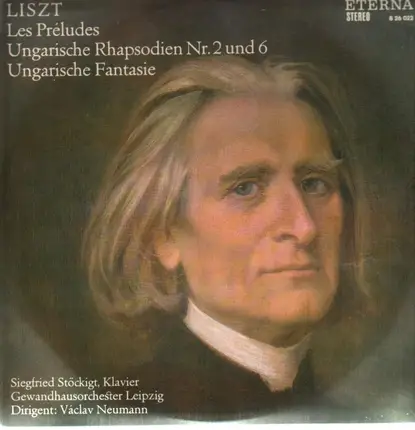 Liszt - Les Preludes, Ungarische Rhapsodien Nr.2 und 6, Ung. Fantasie