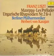 Liszt - Mazeppa, Les Preludes, Ungarische Rhapsodien Nr.2&4,, Berliner Philh, Karajan