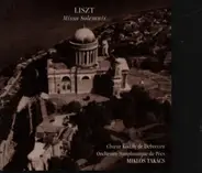 Liszt - Missa Solemnis