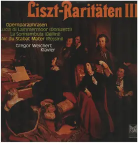 Liszt Raritäten - Opernparaphrasen