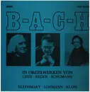 LP - Liszt / Schumann / Reger - B - A - C - H