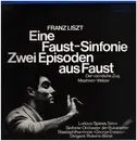 LP - Liszt / Sinfonie Orchester George Enescu, Roberto Benzi - EIne Faust Sinfonie, Zwei Episoden aus Faust - Gatefold