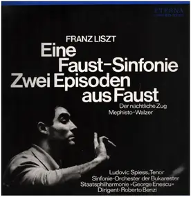 Franz Liszt - EIne Faust Sinfonie, Zwei Episoden aus Faust