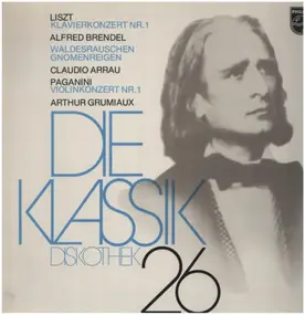 Franz Liszt - Die Klassik Diskothek 26