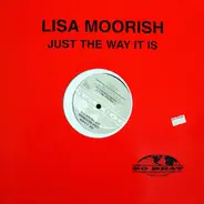 Lisa Moorish - Just The Way It Is