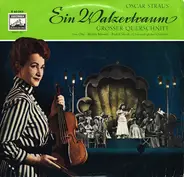 Lisa Otto , Melitta Muszely , Rudolf Schock , Chor Wilhelm Schüchter Und Orchester Wilhelm Schüchte - Ein Walzertraum - Grosser Querschnitt