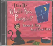 Lisa B - What's New Pussycat?