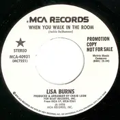 Lisa Burns - When You Walk In The Room