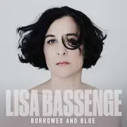 Lisa Bassenge - Borrowed And Blue