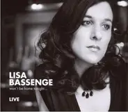Lisa Bassenge - Won't Be Home Tonight... (Live)