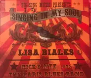 Lisa Biales , Ricky Nye , The Paris Blues Band - Singing In My Soul