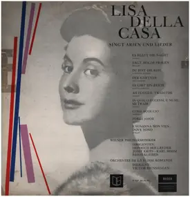 Lisa della Casa - Lisa Della Casa Singt Arien Und Lieder