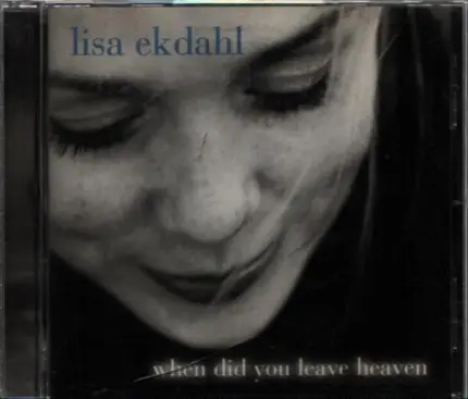 Lisa Ekdahl , Peter Nordahl Trio - When Did You Leave Heaven