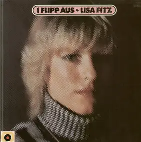 Lisa Fitz - I Flipp Aus