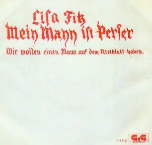Lisa Fitz - Mein Mann Ist Perser / Wir Wollen Einen Mann Auf Dem Titelblatt Haben