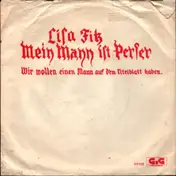 Lisa Fitz - Mein Mann Ist Perser / Wir Wollen Einen Mann Auf Dem Titelblatt Haben