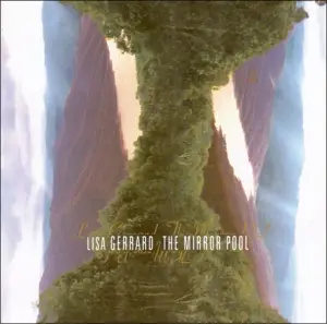 Lisa Gerrard - The Mirror Pool