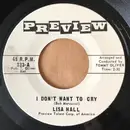7inch Vinyl Single - Lisa Hall - I Don't Want To Cry