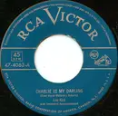 7inch Vinyl Single - Lisa Kirk - Charlie Is My Darling