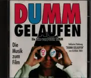 Various - Dumm Gelaufen (Die Musik Zum Film)
