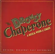 CD - Lisa Lambert / Greg Morrison / Original Cast - The Drowsy Chaperone: Original Broadway Cast Recording